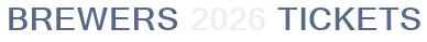 Brewers 2026 Tickets